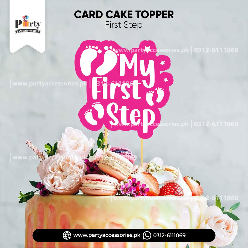 BABY'S FIRST STEP CARD CAKE TOPPER IN PINK COLOR FOR BABY GIRL DECORATION