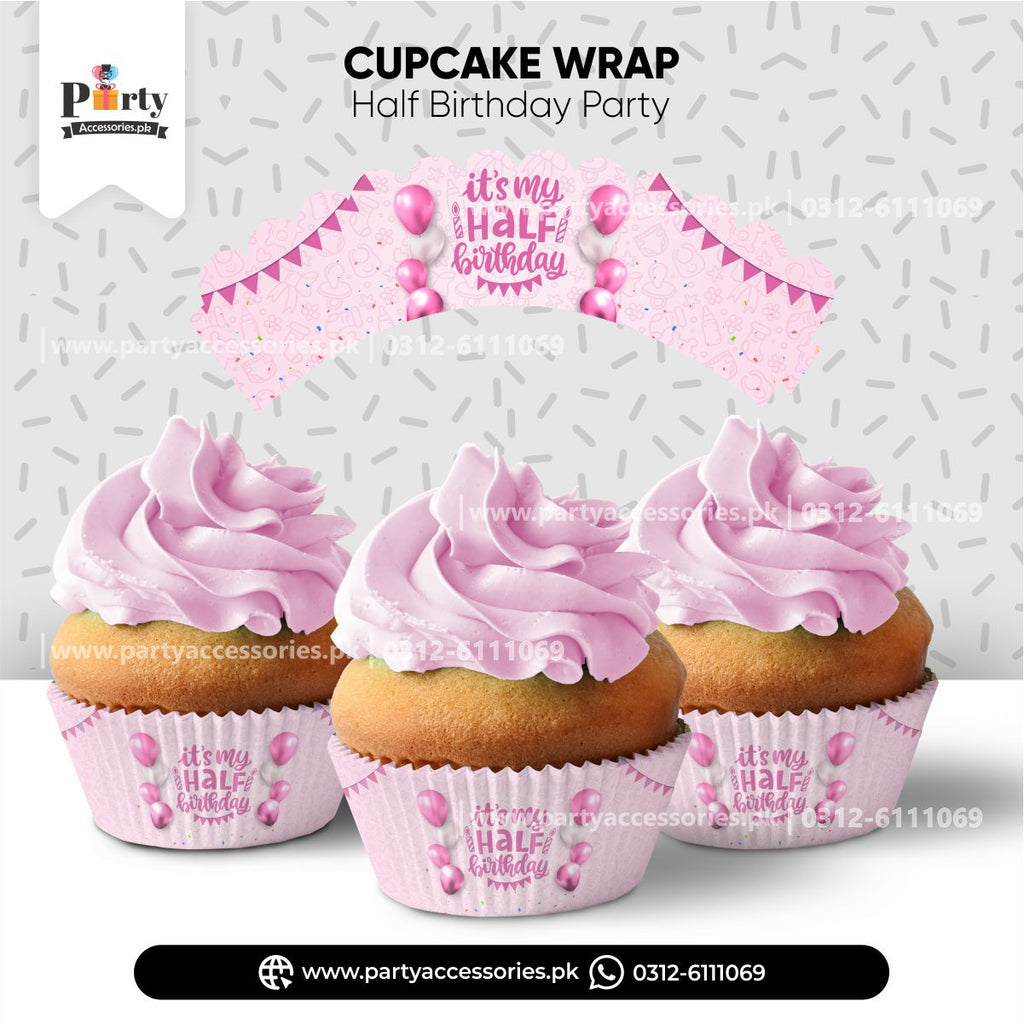 HALF BIRTHDAY THEME CUSTOMIZED CUPCAKE WRAPS
