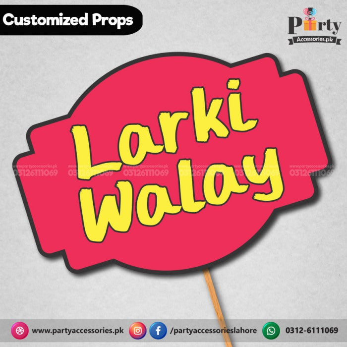 Customized funny WEDDING party photo prop LARKI WALAY