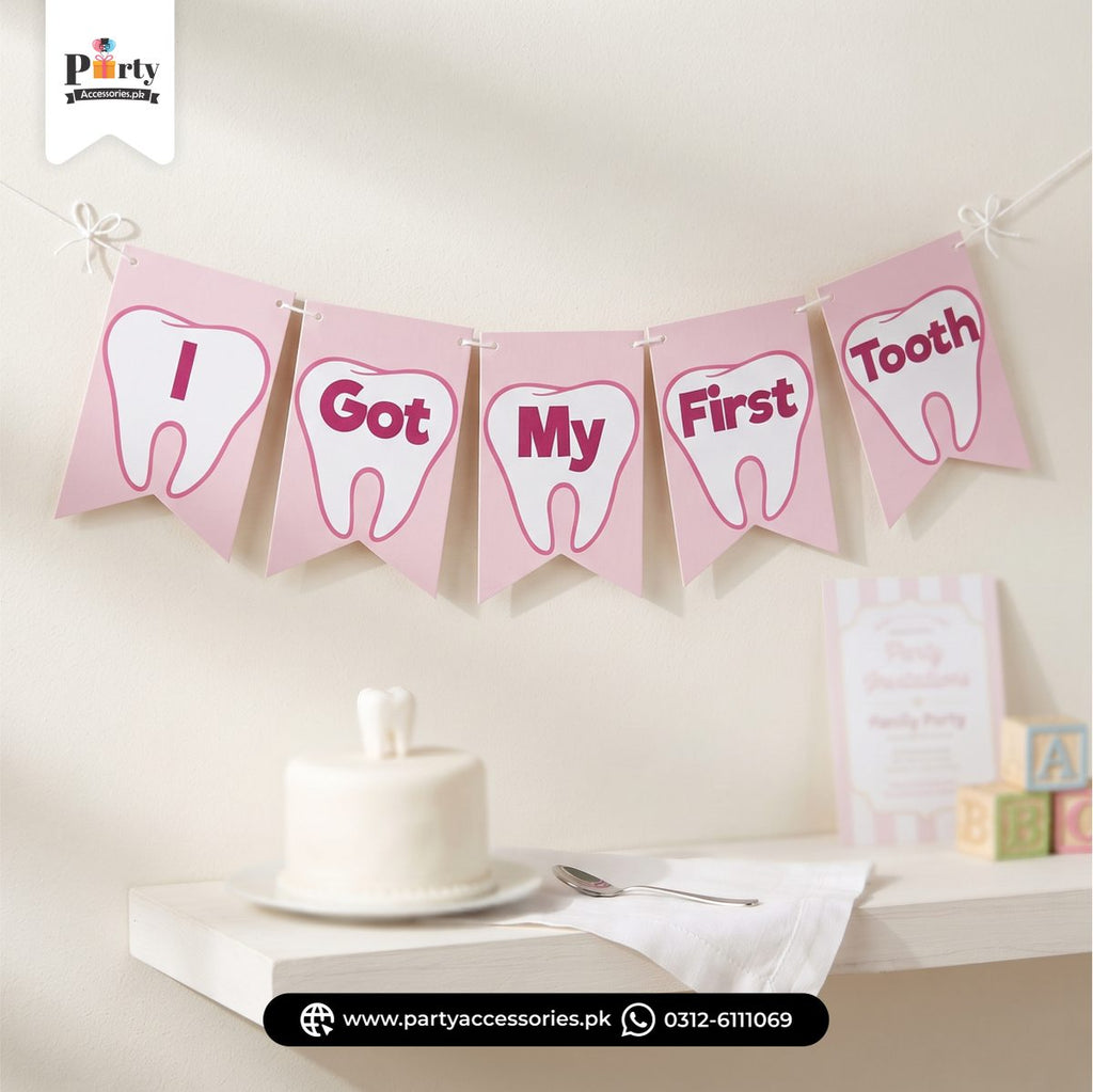 i got my first tooth banner in pink | first tooth ideas