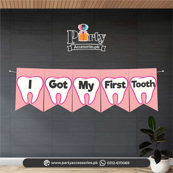 i got my first tooth banner in pink | first tooth ideas
