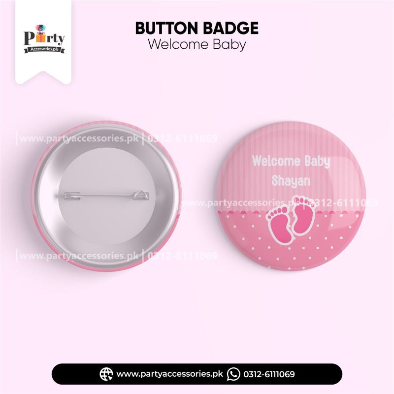 Welcome baby decoration ideas | customized Button Badge in pink for girl