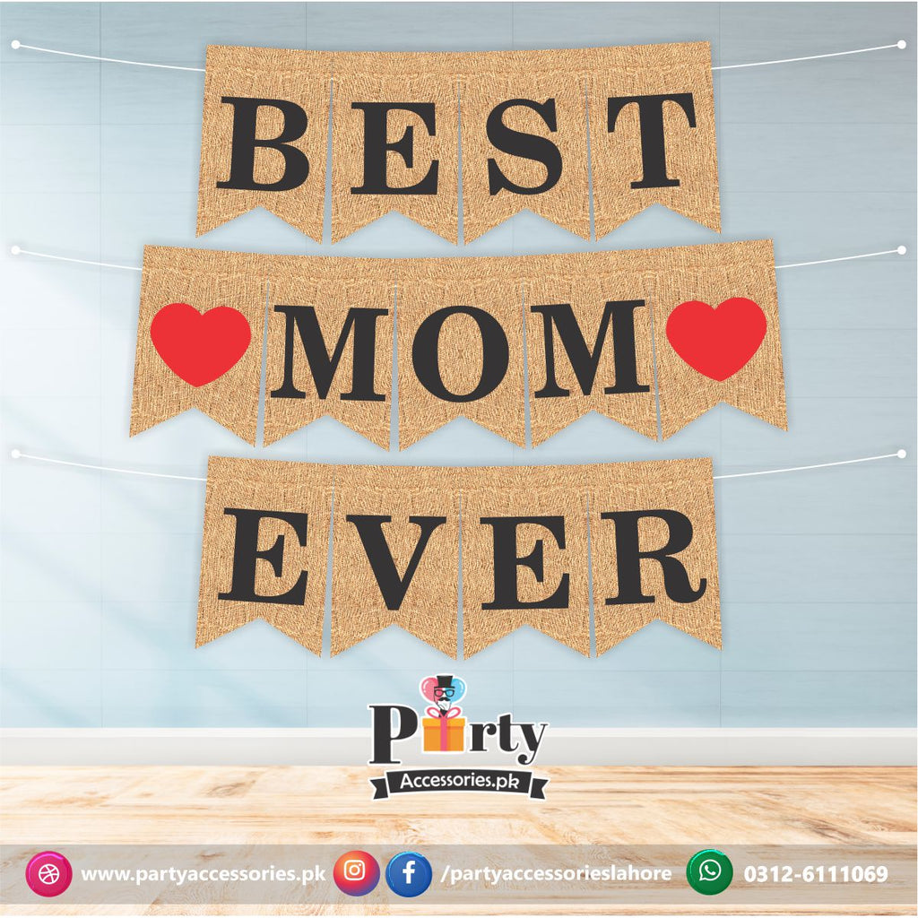 Best Mom Ever Wall Bunnting Banner for Mother's Day Celebration
