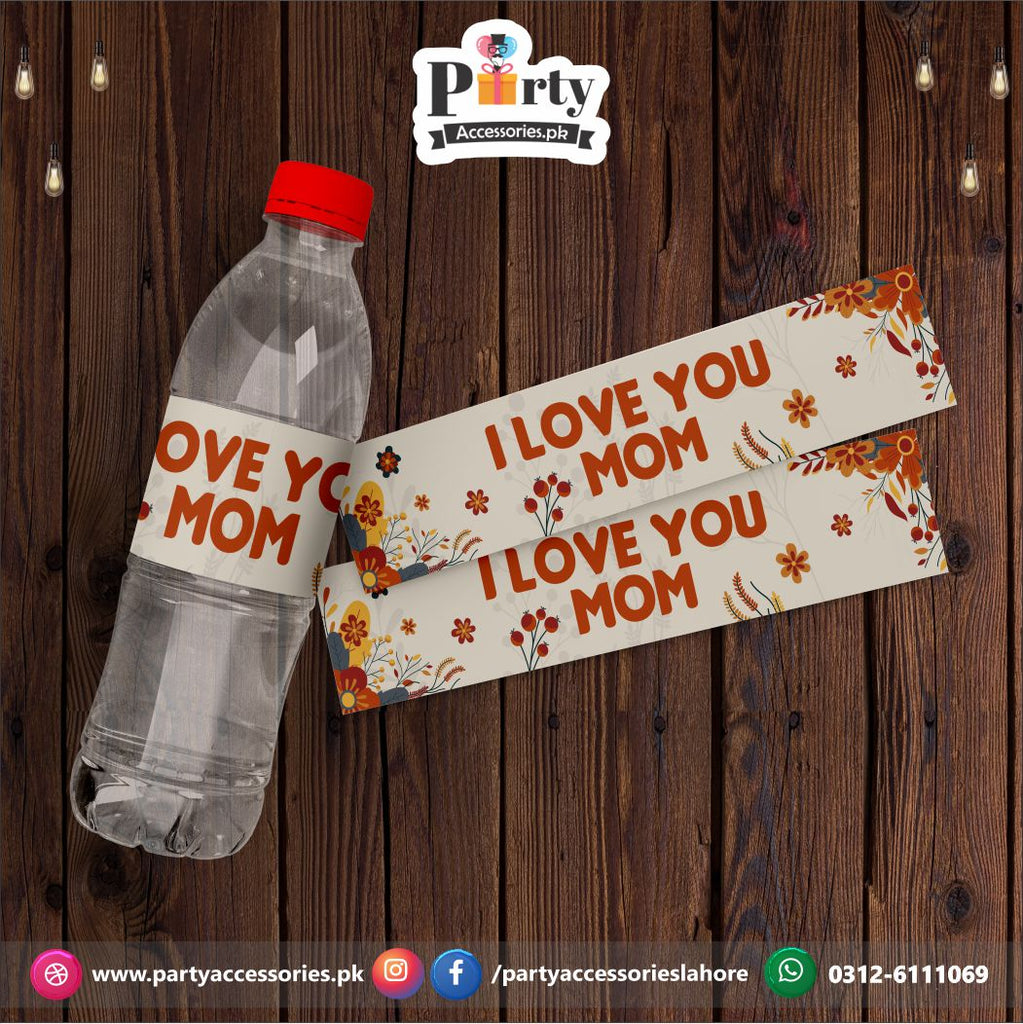 I love you mom bottle labels