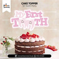 My first tooth party cake topper for table decoration