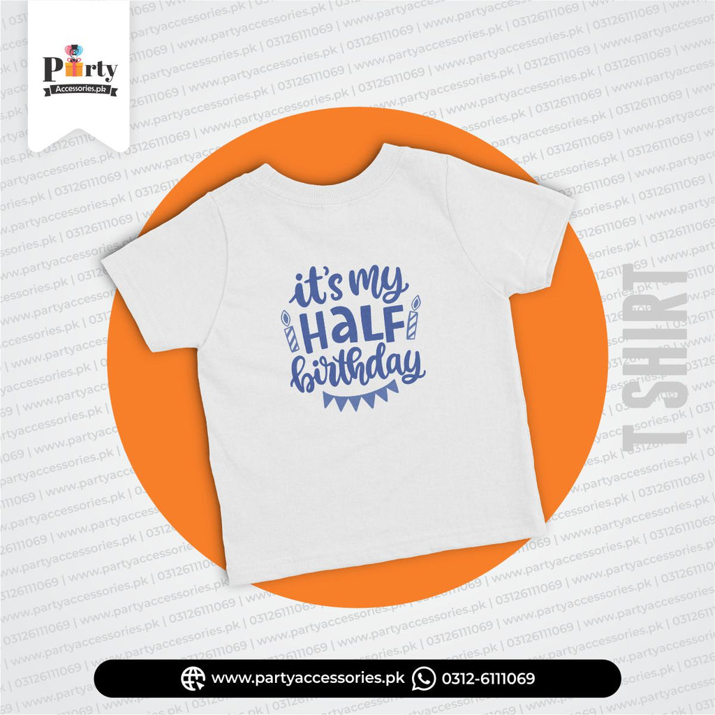 HALF BIRTHDAY THEME CUSTOMIZED T SHIRT 