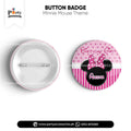 Minnie Mouse Theme Customized Button Badge for Birthday Celebration
