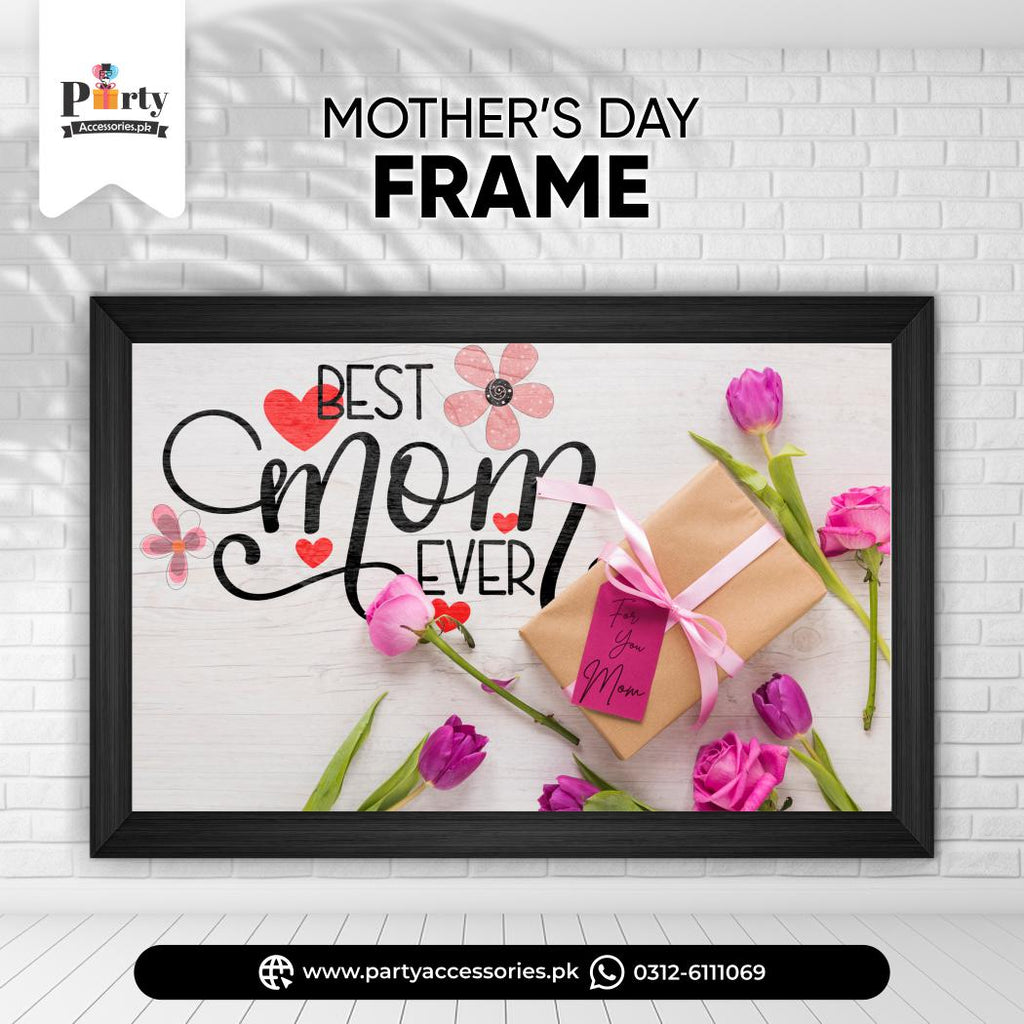 Best Mom Ever Wall frame for Mother's day decoration