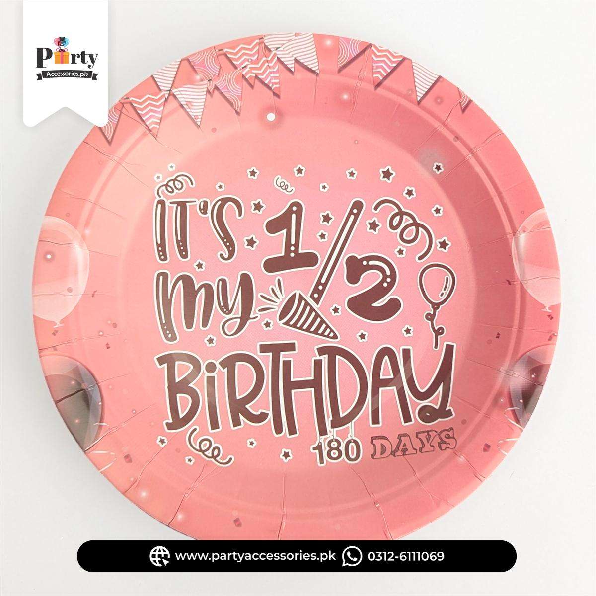 Half birthday disposable plates for baby girl