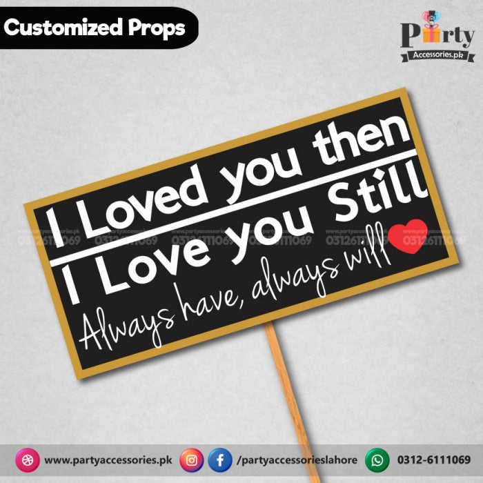 Customized funny party photo prop I LOVE YOU THEN AND NOW