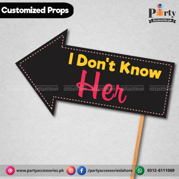 Customized funny party photo prop I DONT KNOW HER