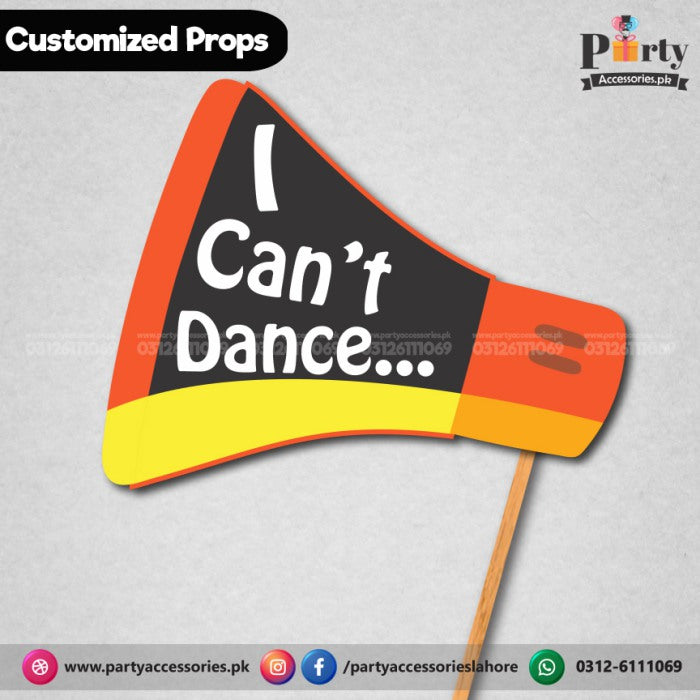 Customized funny party photo prop I CANT DANCE