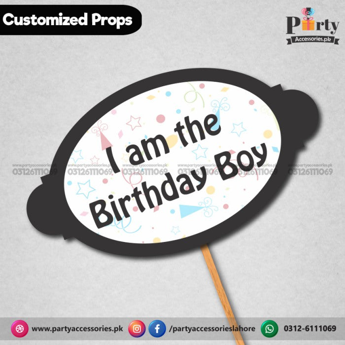 Customized funny party photo prop I AM THE BIRTHDAY BOY
