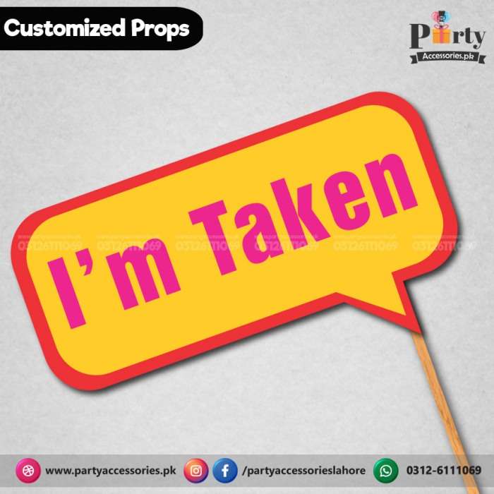 Customized funny WEDDING party photo prop I AM TAKEN