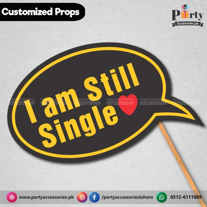 Customized funny WEDDING party photo prop I AM STILL