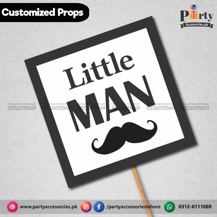 Customized funny party photo prop LITTLE MAN
