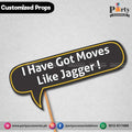 Customized funny WEDDING party photo prop i have got moves like jaggers
