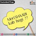 Customized funny WEDDING party photo prop MERI SHADI KAB HO GI?