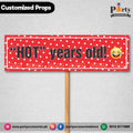 Customized BIRTHDAY party photo prop HOT YEARS OLD