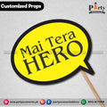 Customized funny WEDDING party photo prop MAI TERA HERO