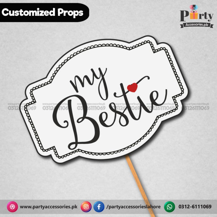 Customized funny party photo prop MY BESTIE