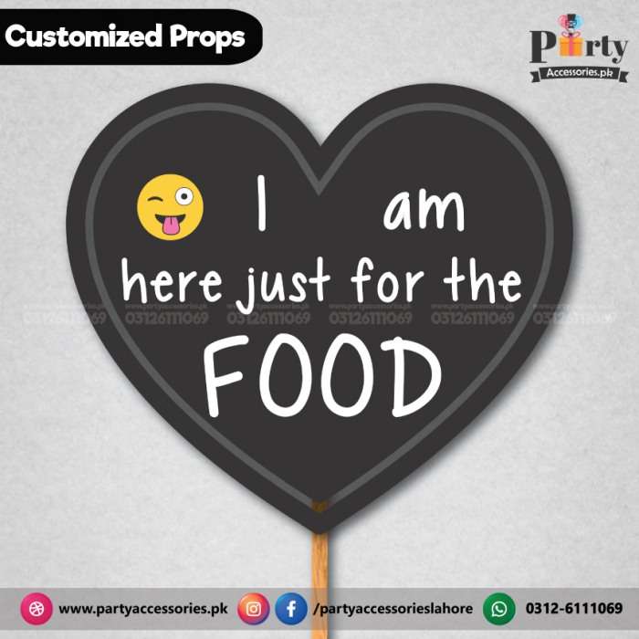 Customized party Prop i am here for the food