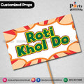 Customized party photo prop ROTI KHOL DO
