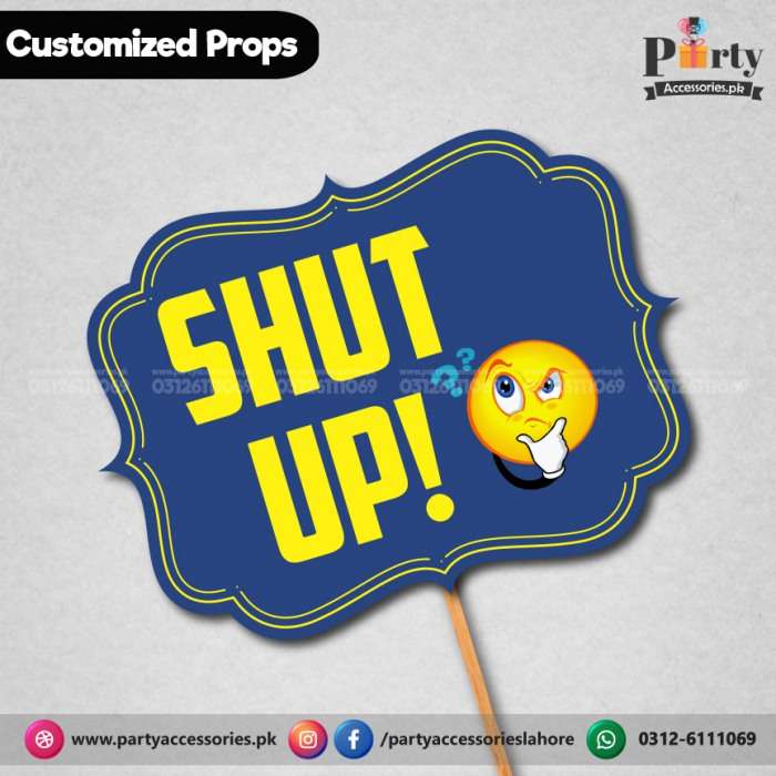Customized funny WEDDING party photo prop SHUT UP