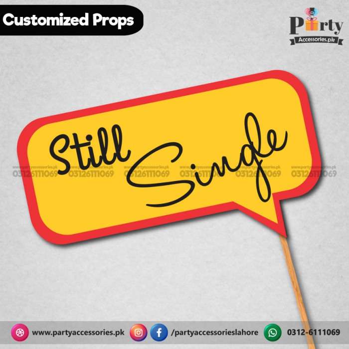 Customized funny WEDDING party photo prop STILL SINGLE