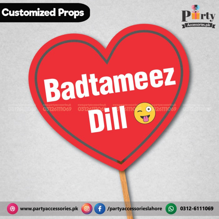 Customized FUNNY party props Badtameez dil