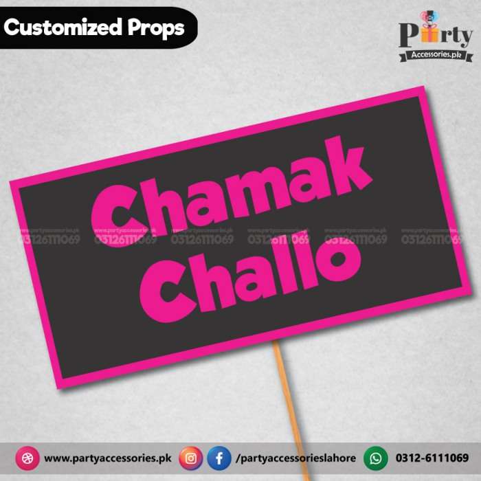 Customized funny party props Chamak challo