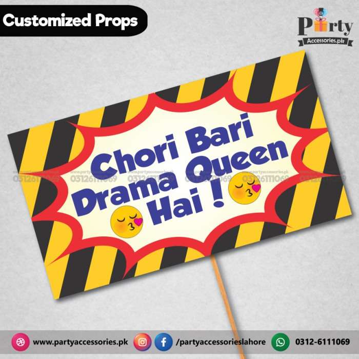 Customized funny party props chori bari drama queen ha
