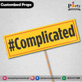 Customized Funny party photo prop hashtag complicated