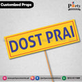 Customized FUNNY party photo prop DOST PARAI