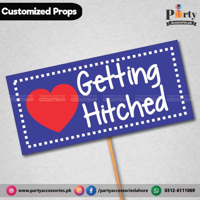 Customized funny wedding photo prop getting hitched