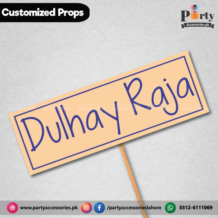 customized prop written dulhay raja 