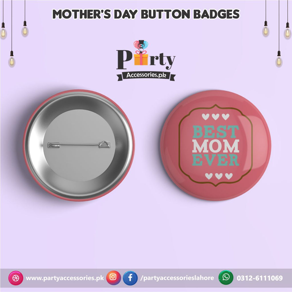 Best Mom Ever Button badge for Mother's Day celebration