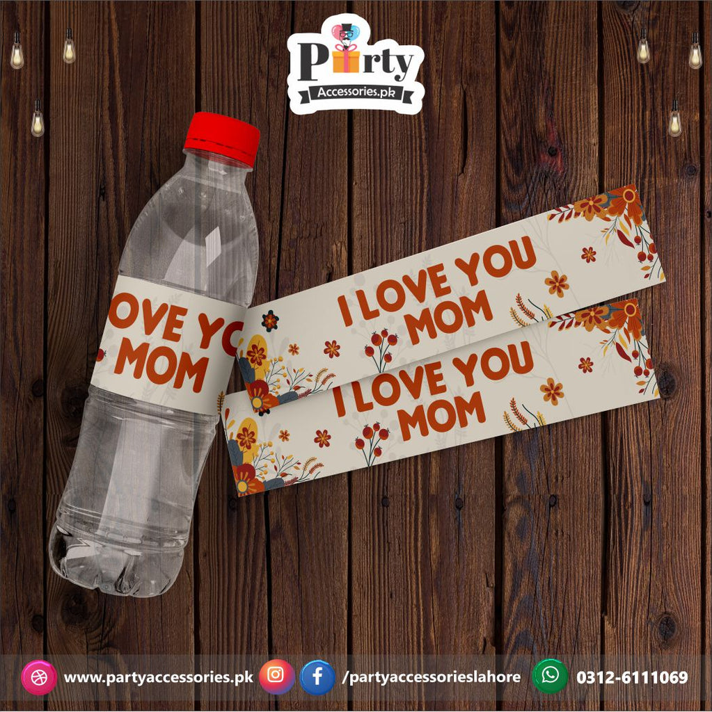 I love your Mom | Mother day Bottle labels 