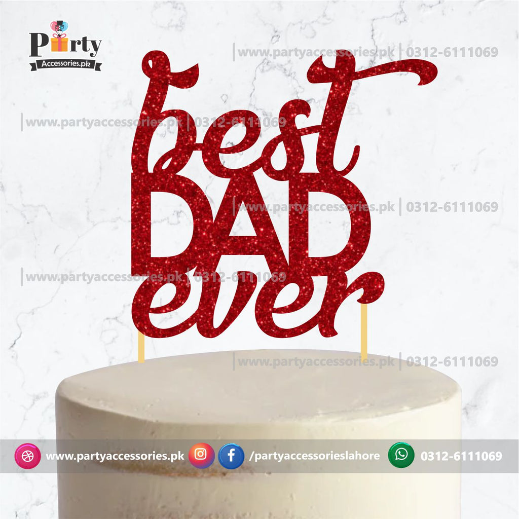 Best Dad Ever cake topper | Fathers day glitter cake topper