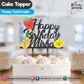Tutti Fruitti theme cake topper customized on wood