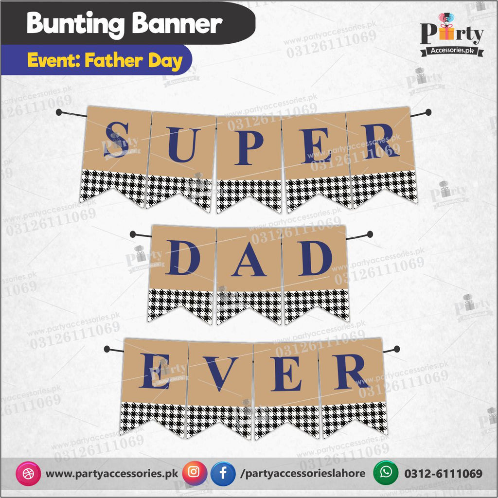 Fathers day decorations | Super Dad ever Wall decoration Bunting Banner