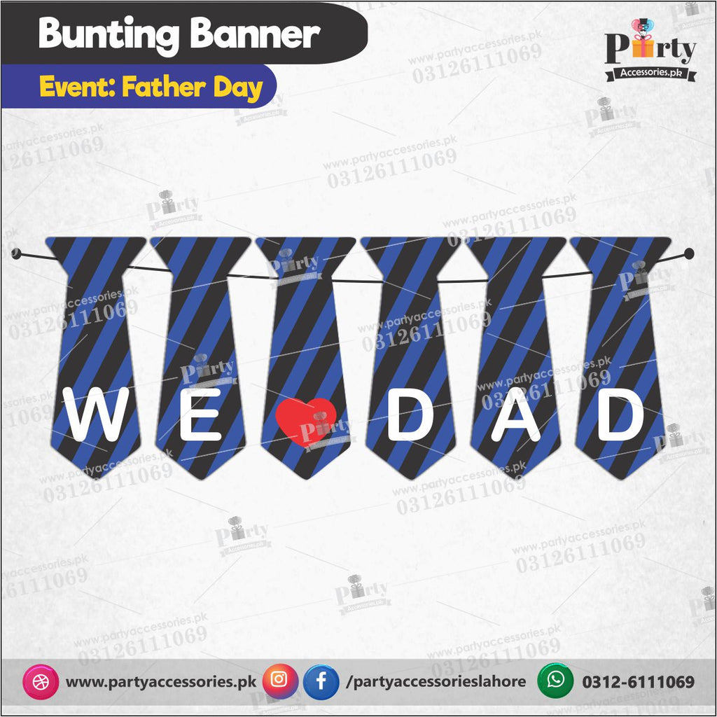 Fathers day decorations | We Love Dad Wall decoration Bunting Banner in neck tie shape