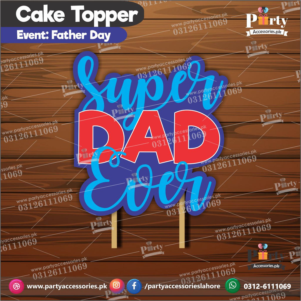 Super DAD ever | Best DAD ever Cake toppers customized on card