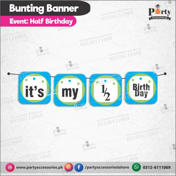 Its My Half birthday Bunting banner for wall