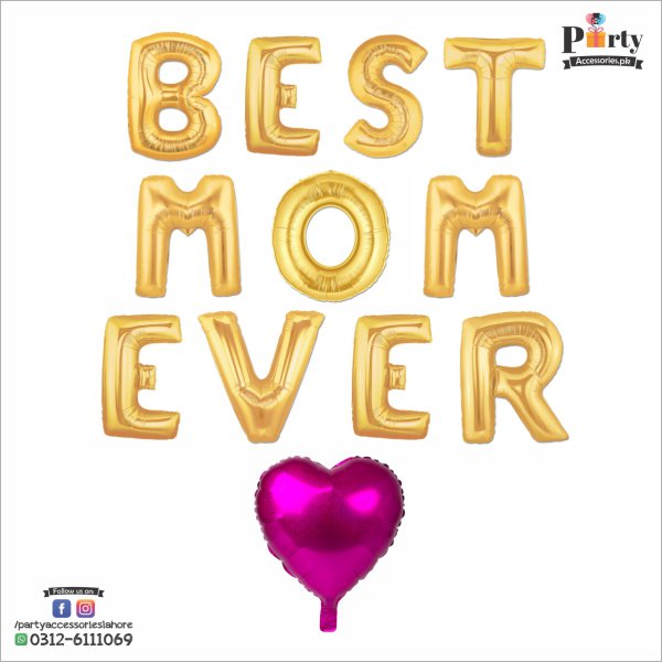 BEST EVER MOM Foil Balloon set | Happy Mother's day | Party Accessories