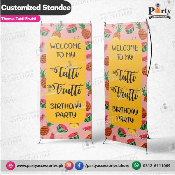 Customized Welcome Standee for Tutti Fruiti theme party